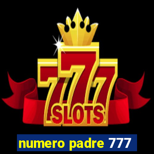 numero padre 777